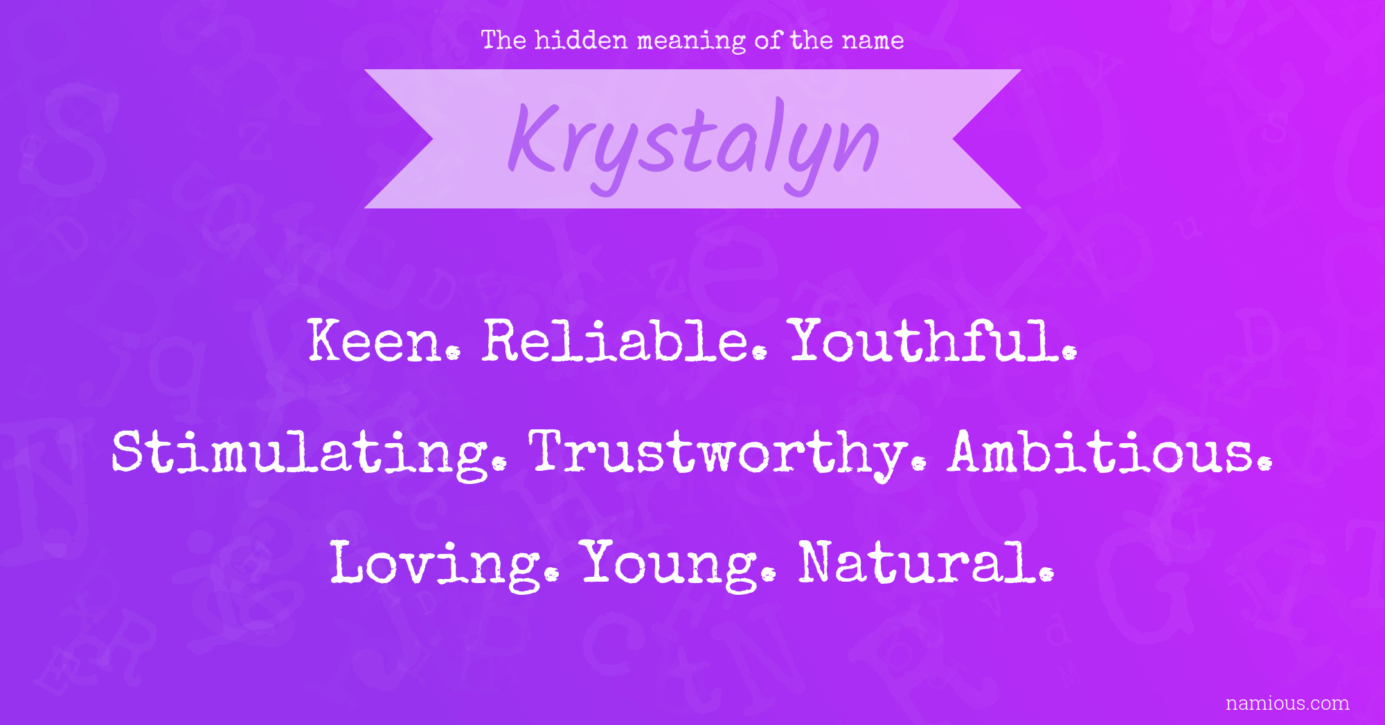 The hidden meaning of the name Krystalyn