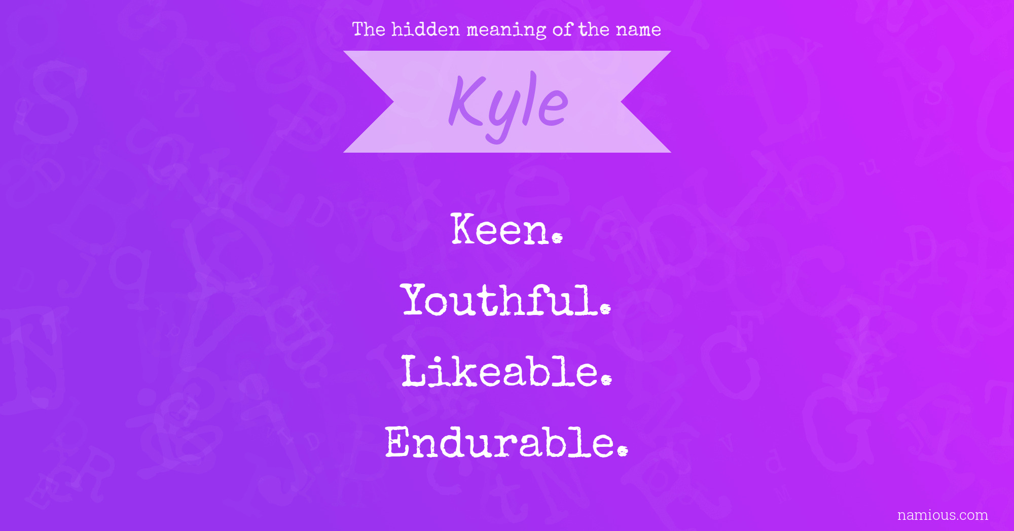 The hidden meaning of the name Kyle