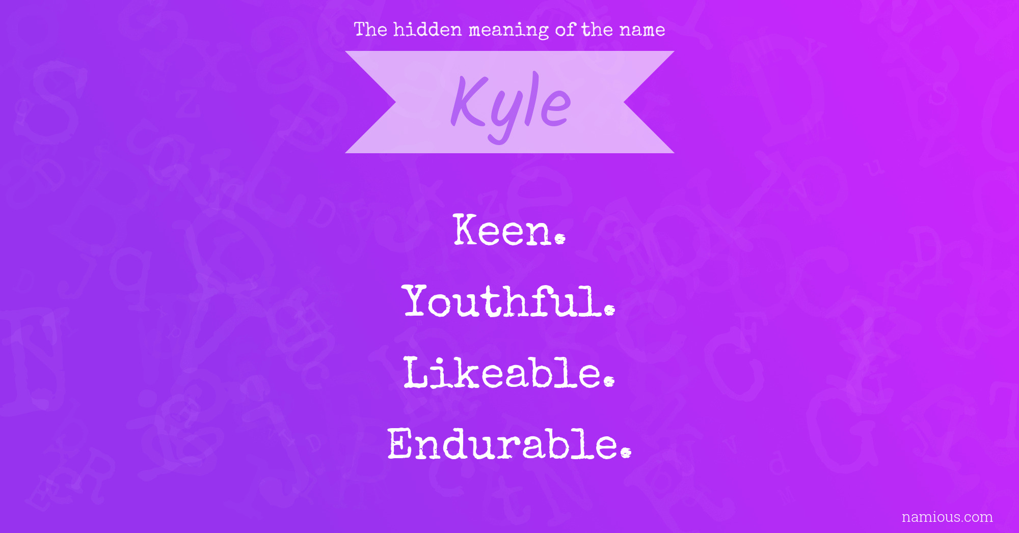 The hidden meaning of the name Kyle