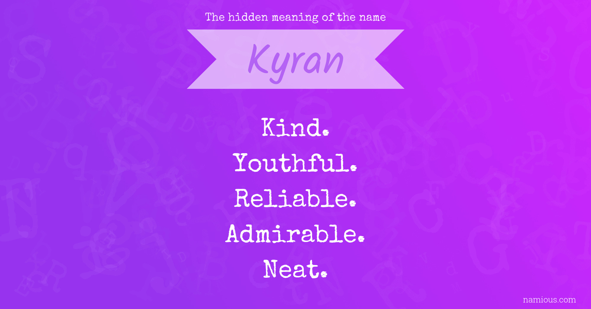The hidden meaning of the name Kyran