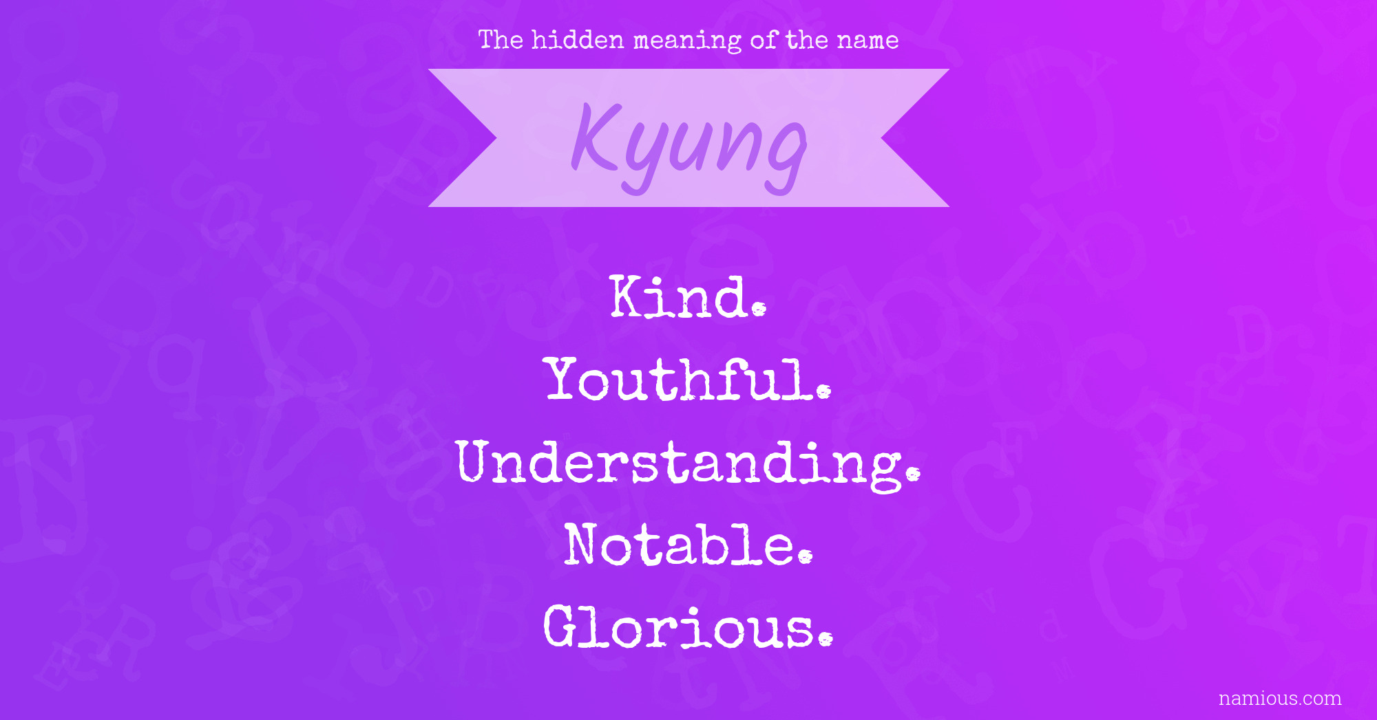 The hidden meaning of the name Kyung