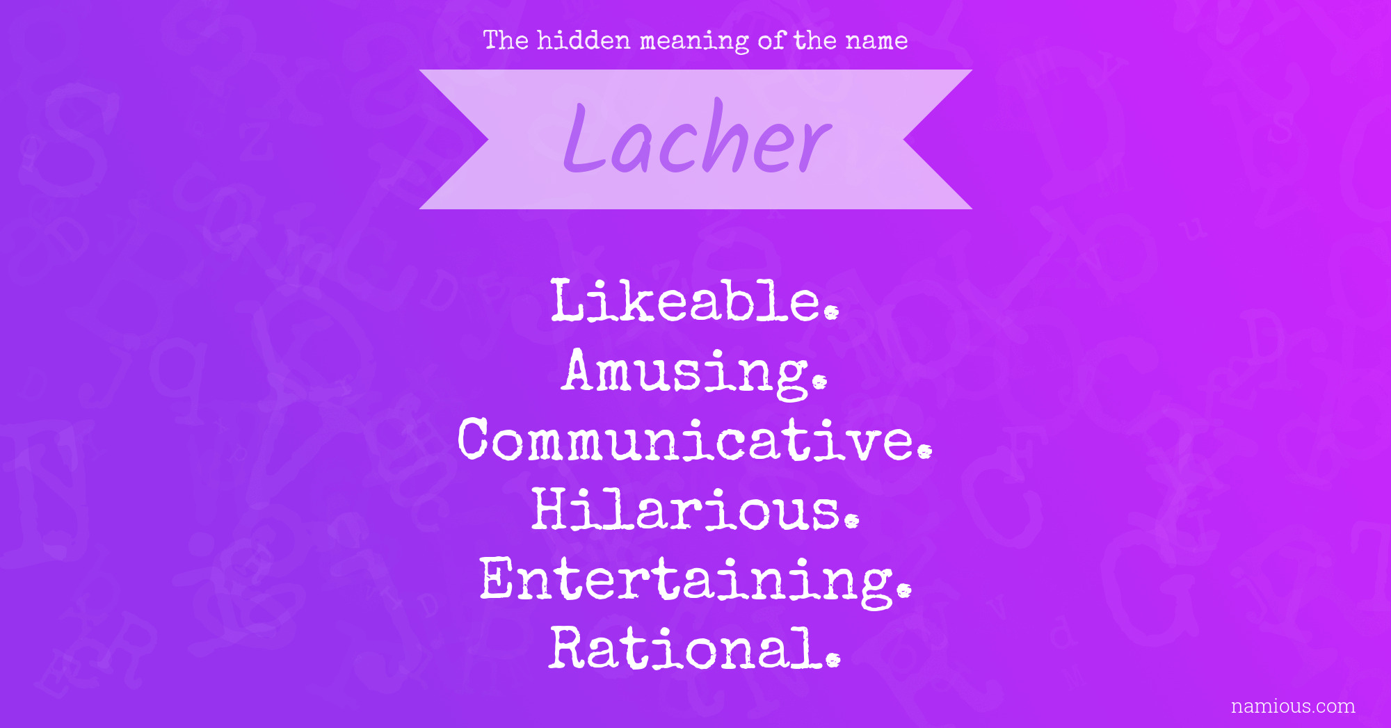 The hidden meaning of the name Lacher