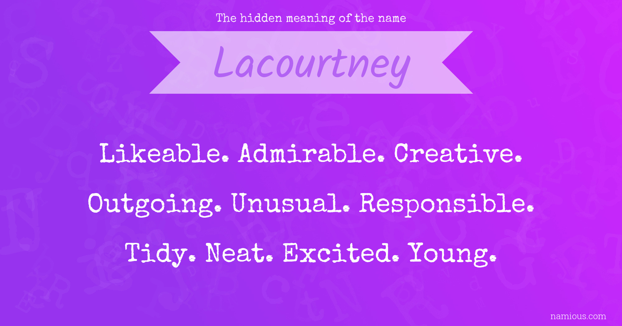The hidden meaning of the name Lacourtney