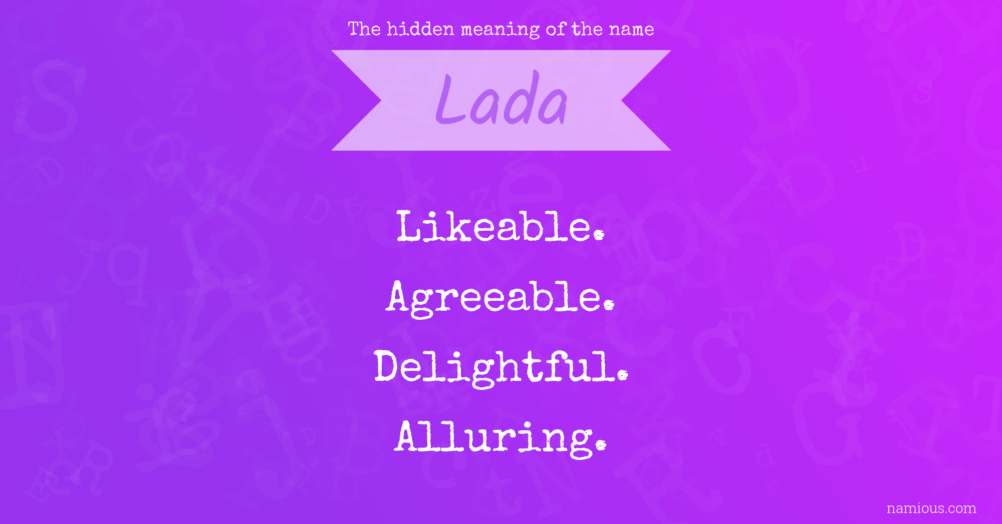 The hidden meaning of the name Lada