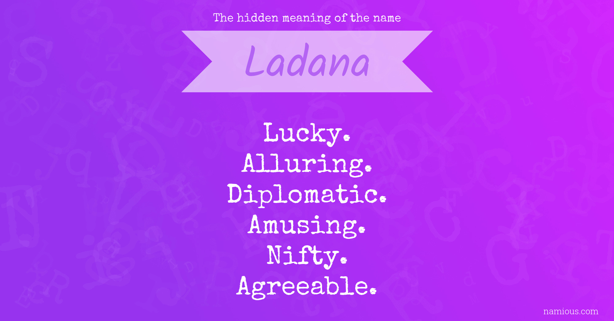 The hidden meaning of the name Ladana
