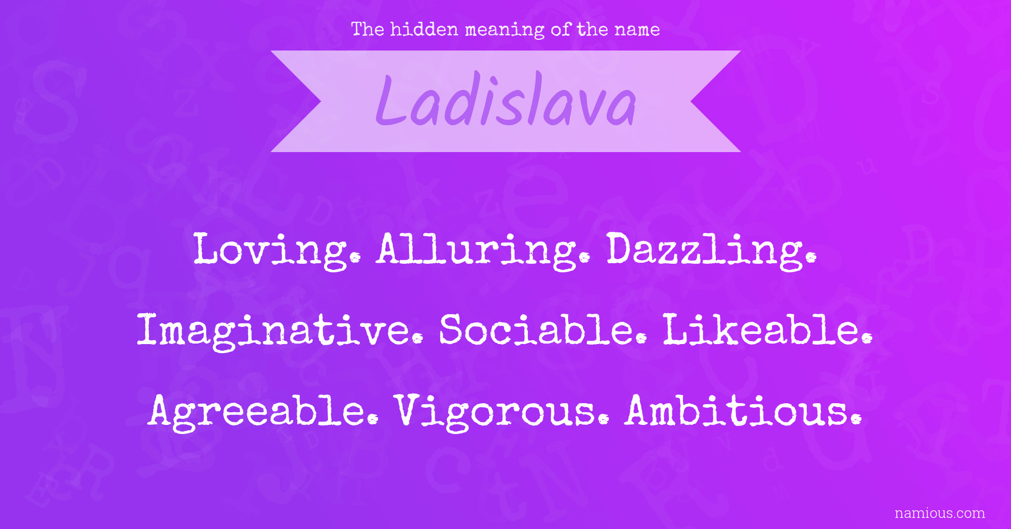 The hidden meaning of the name Ladislava