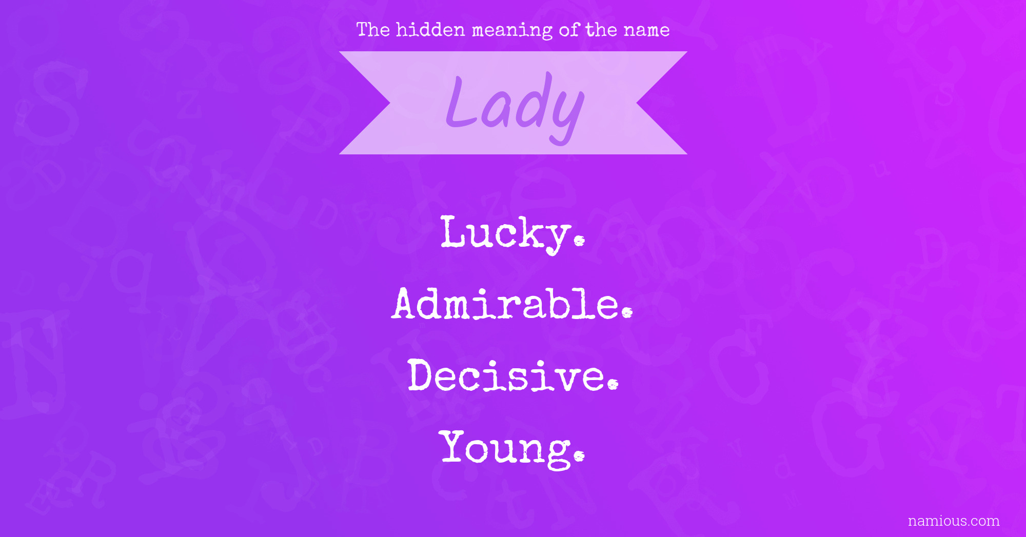 The hidden meaning of the name Lady