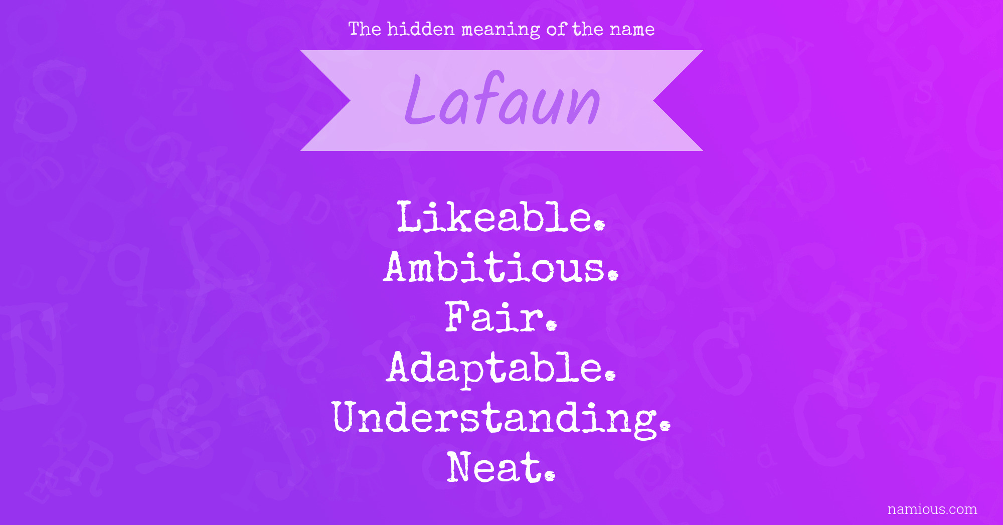 The hidden meaning of the name Lafaun