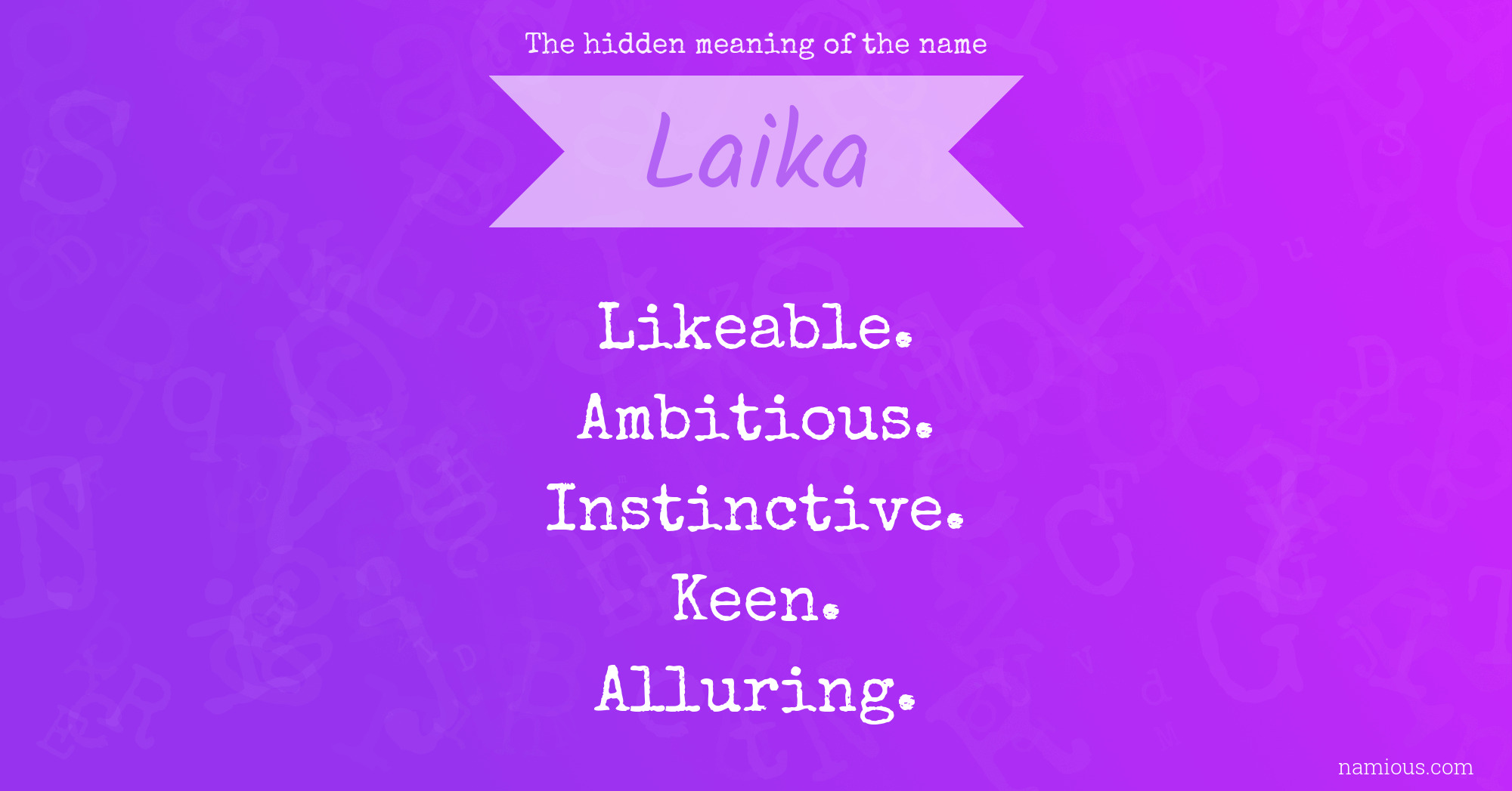 The hidden meaning of the name Laika