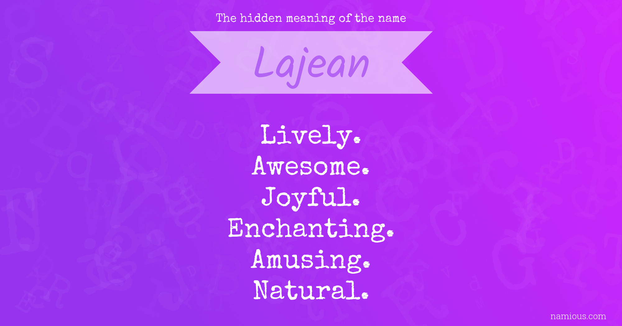 The hidden meaning of the name Lajean