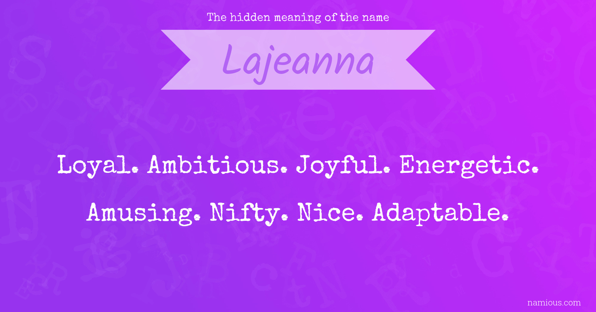 The hidden meaning of the name Lajeanna