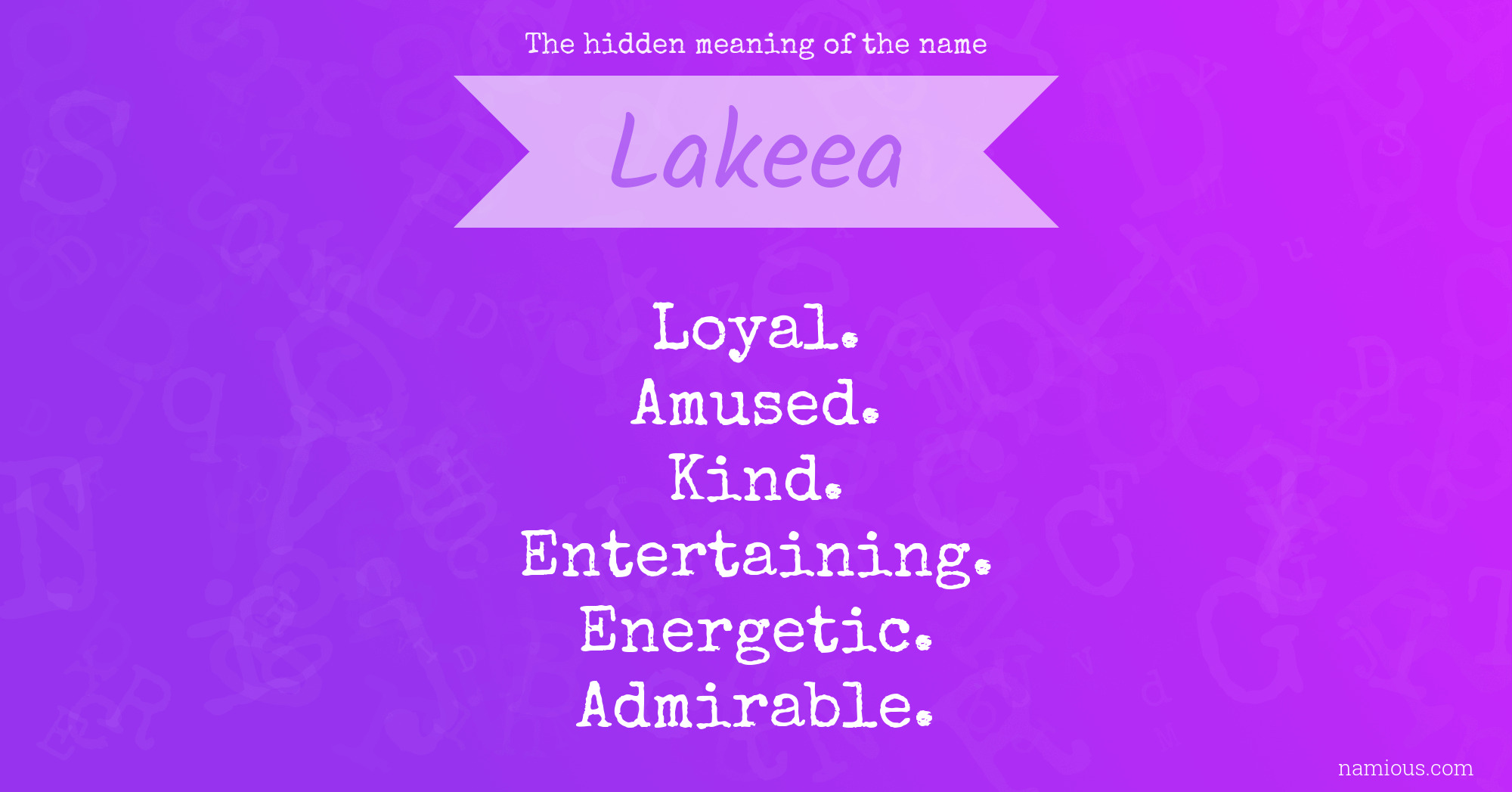 The hidden meaning of the name Lakeea