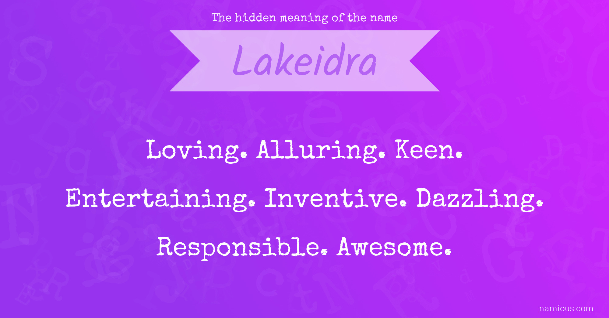 The hidden meaning of the name Lakeidra
