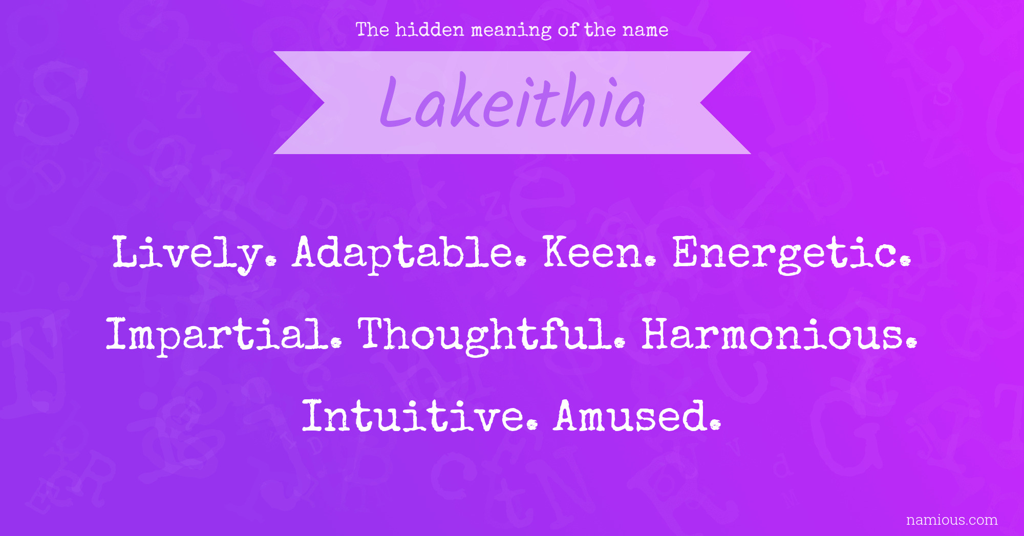 The hidden meaning of the name Lakeithia