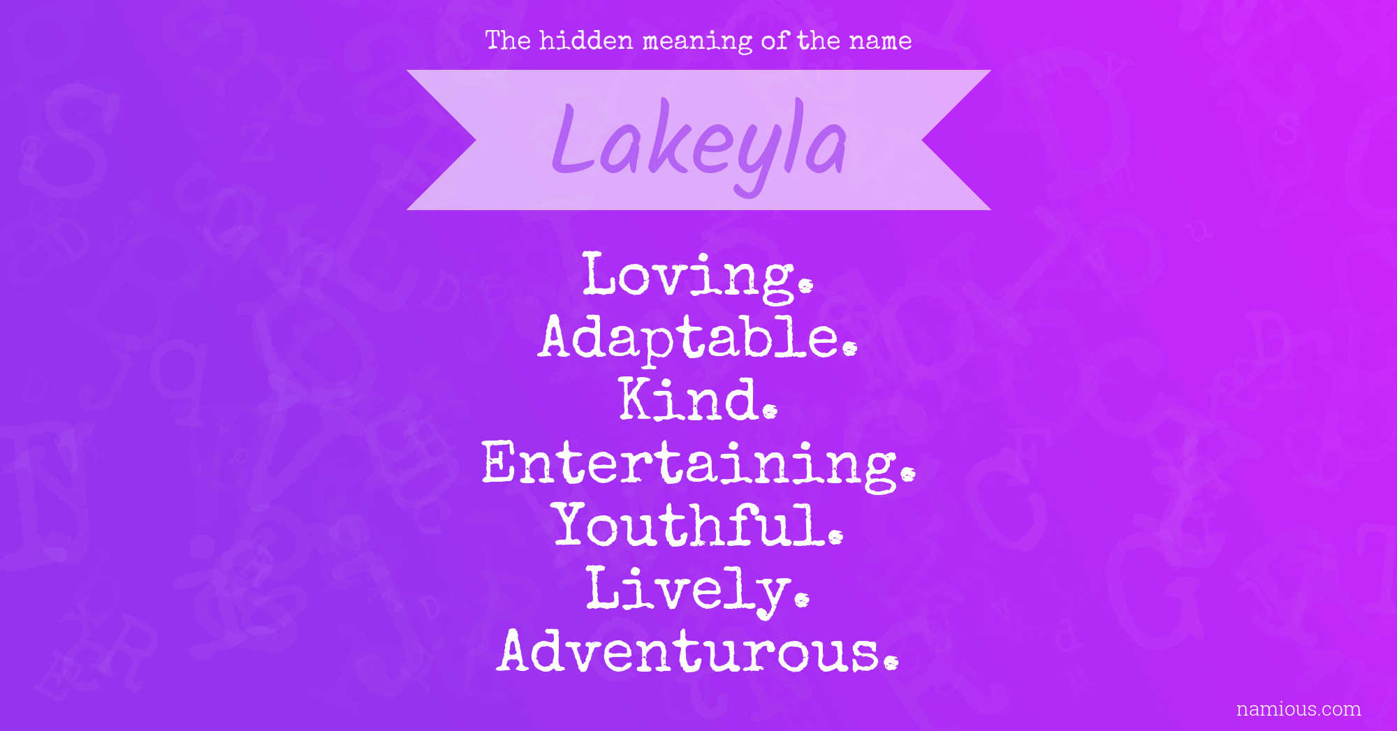 The hidden meaning of the name Lakeyla