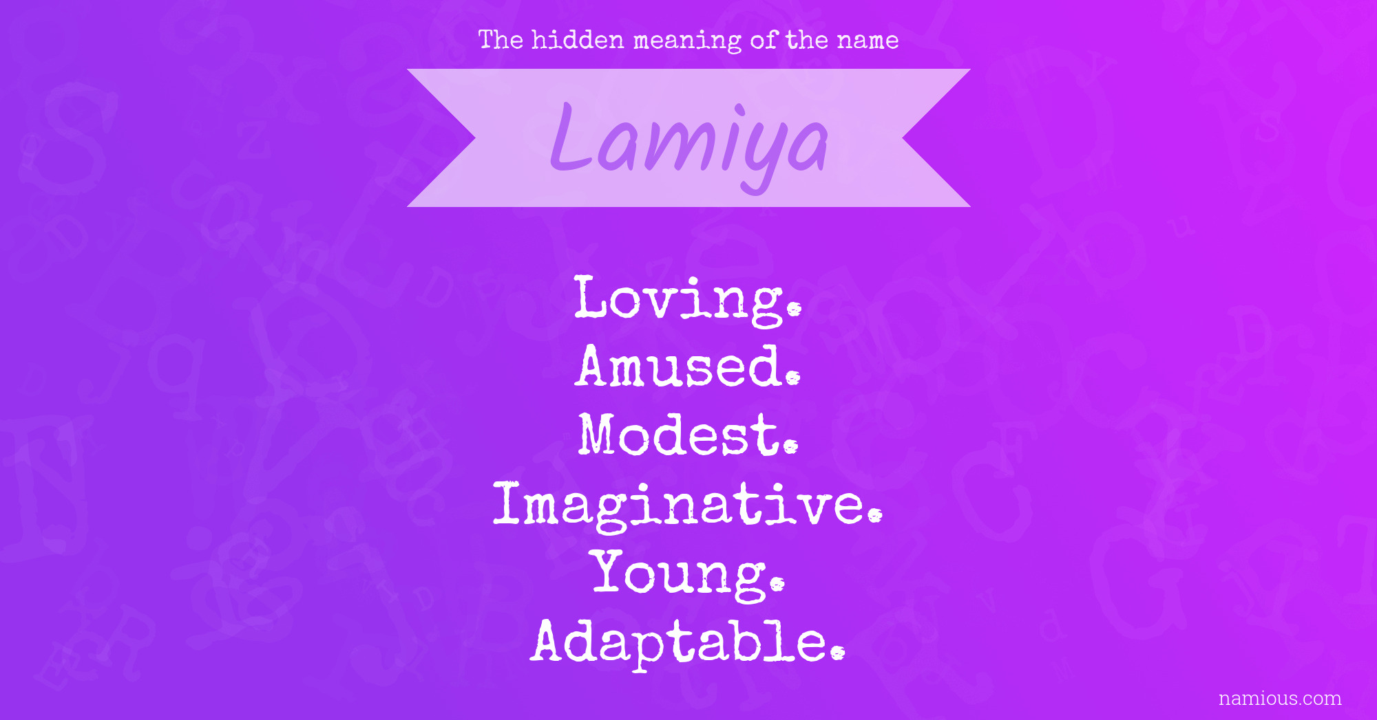 The hidden meaning of the name Lamiya