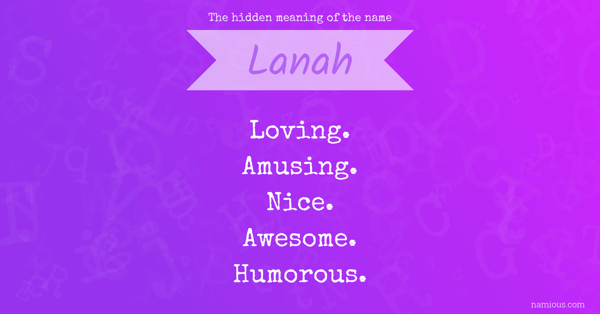 The hidden meaning of the name Lanah