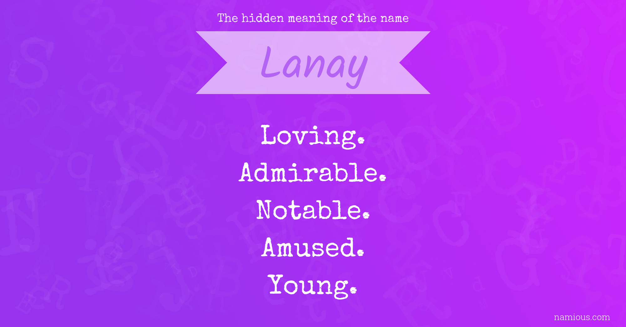 The hidden meaning of the name Lanay