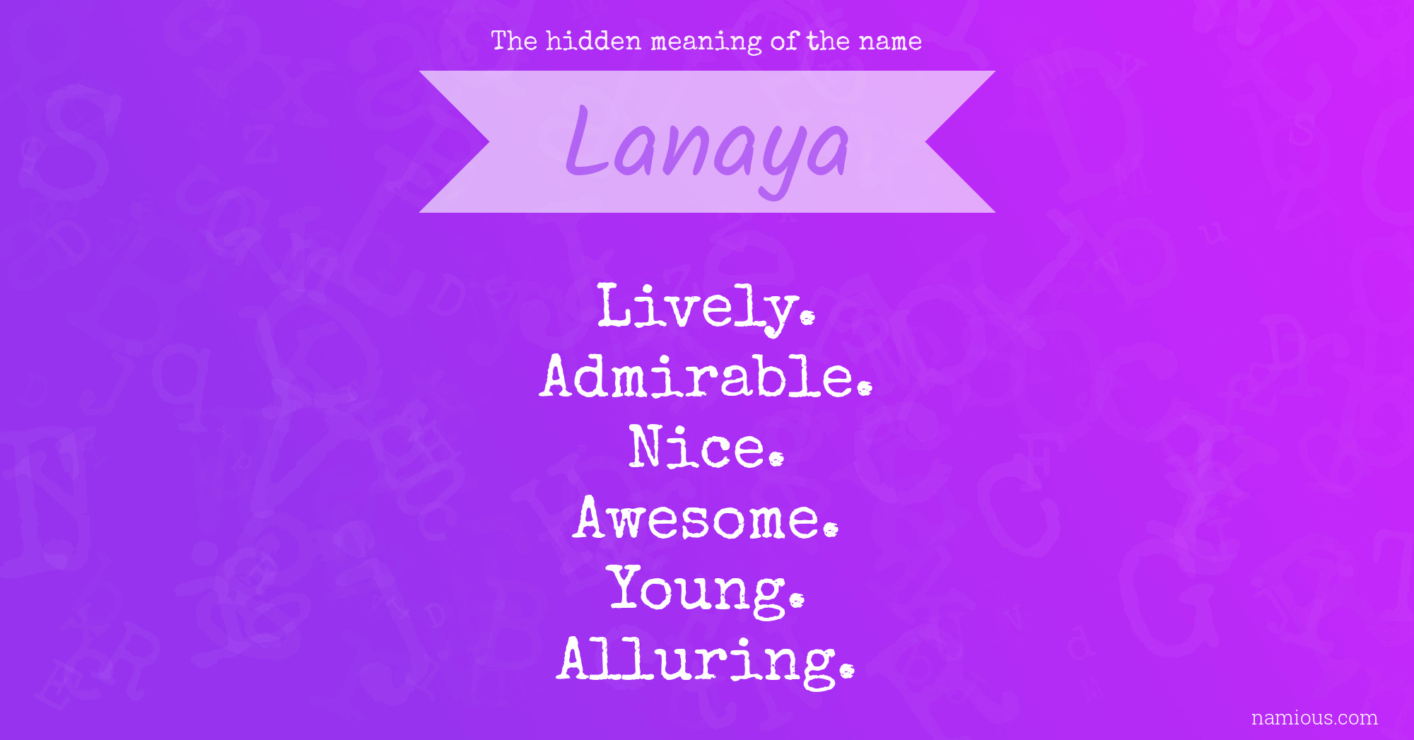 The hidden meaning of the name Lanaya