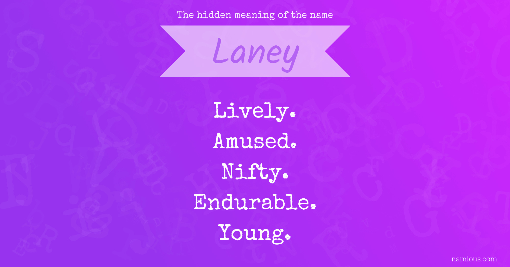 The hidden meaning of the name Laney