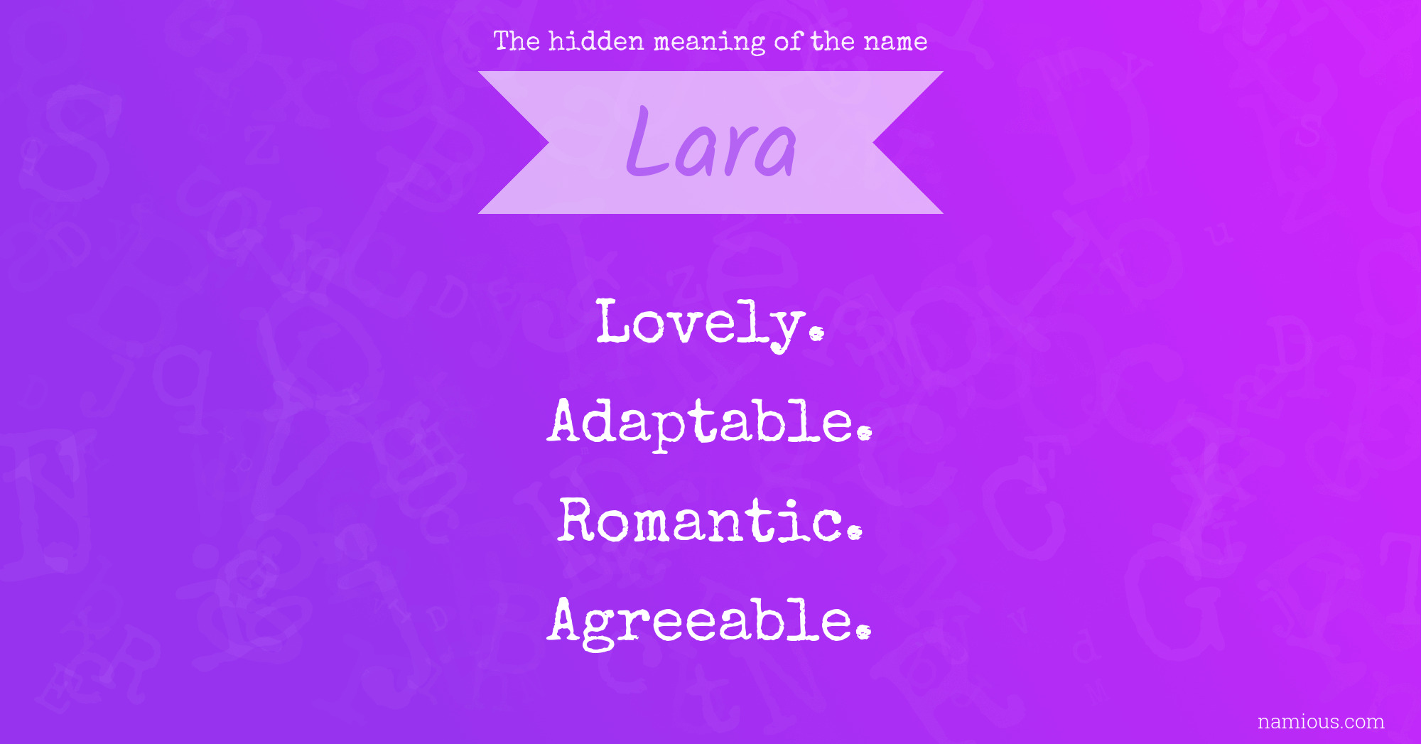 The hidden meaning of the name Lara