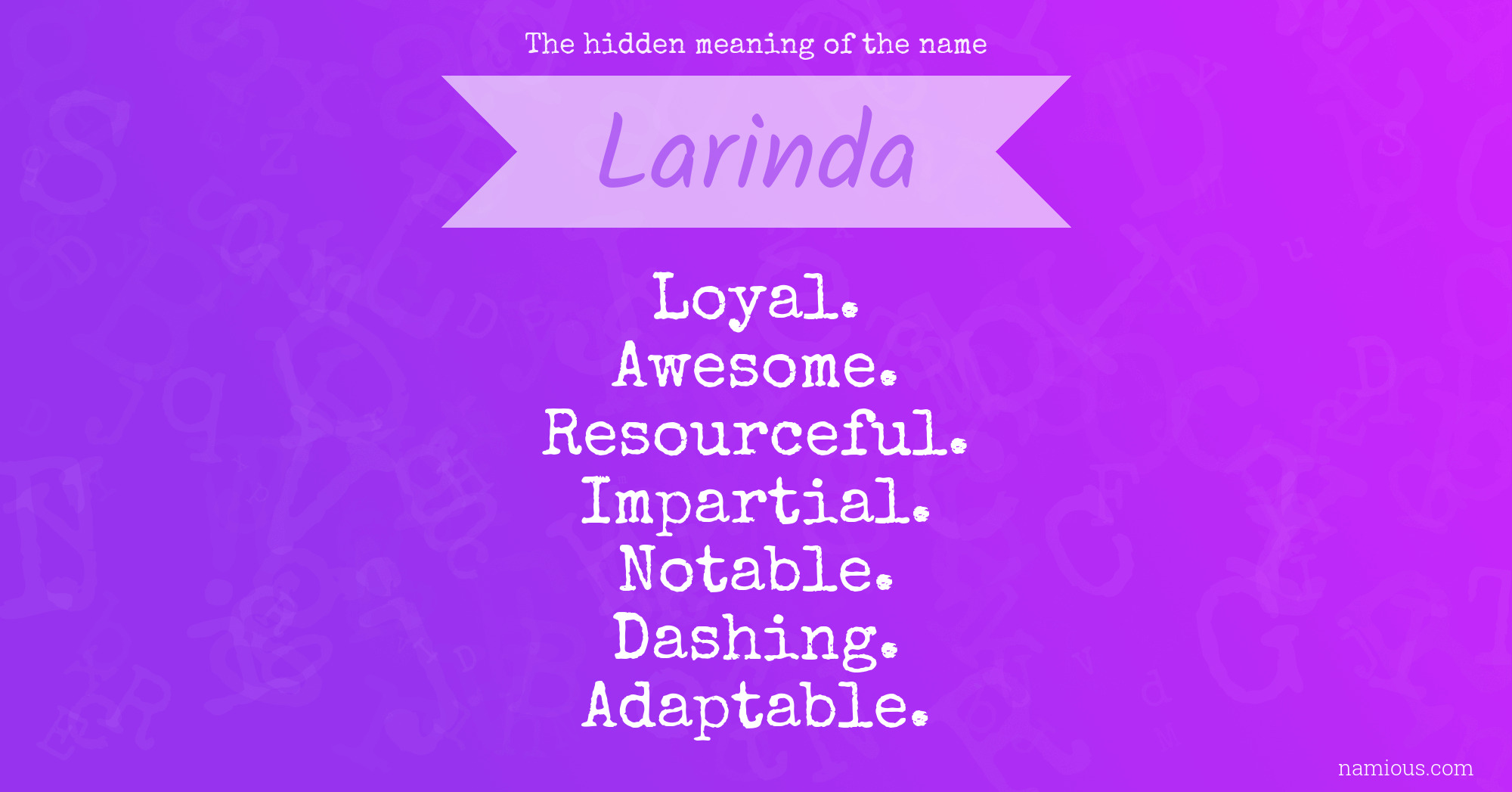 The hidden meaning of the name Larinda