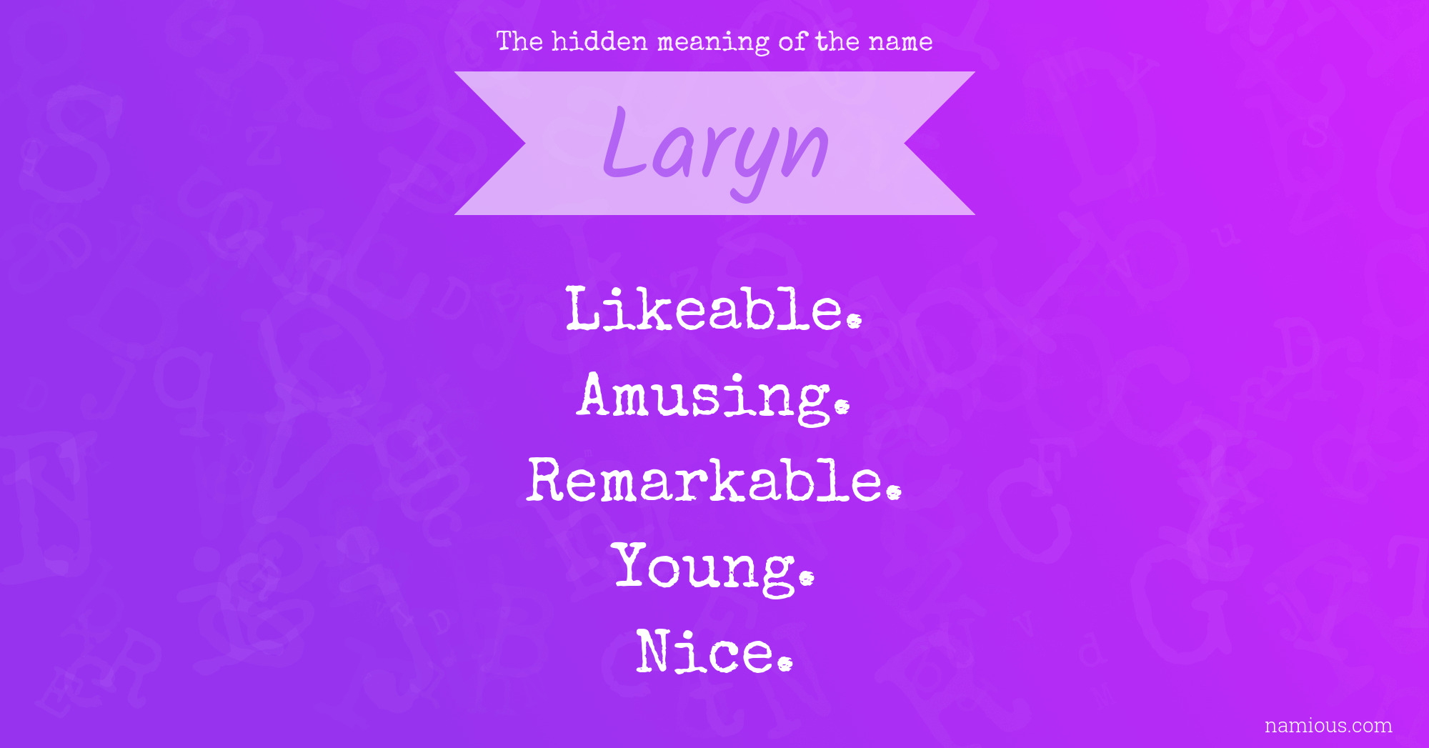 The hidden meaning of the name Laryn