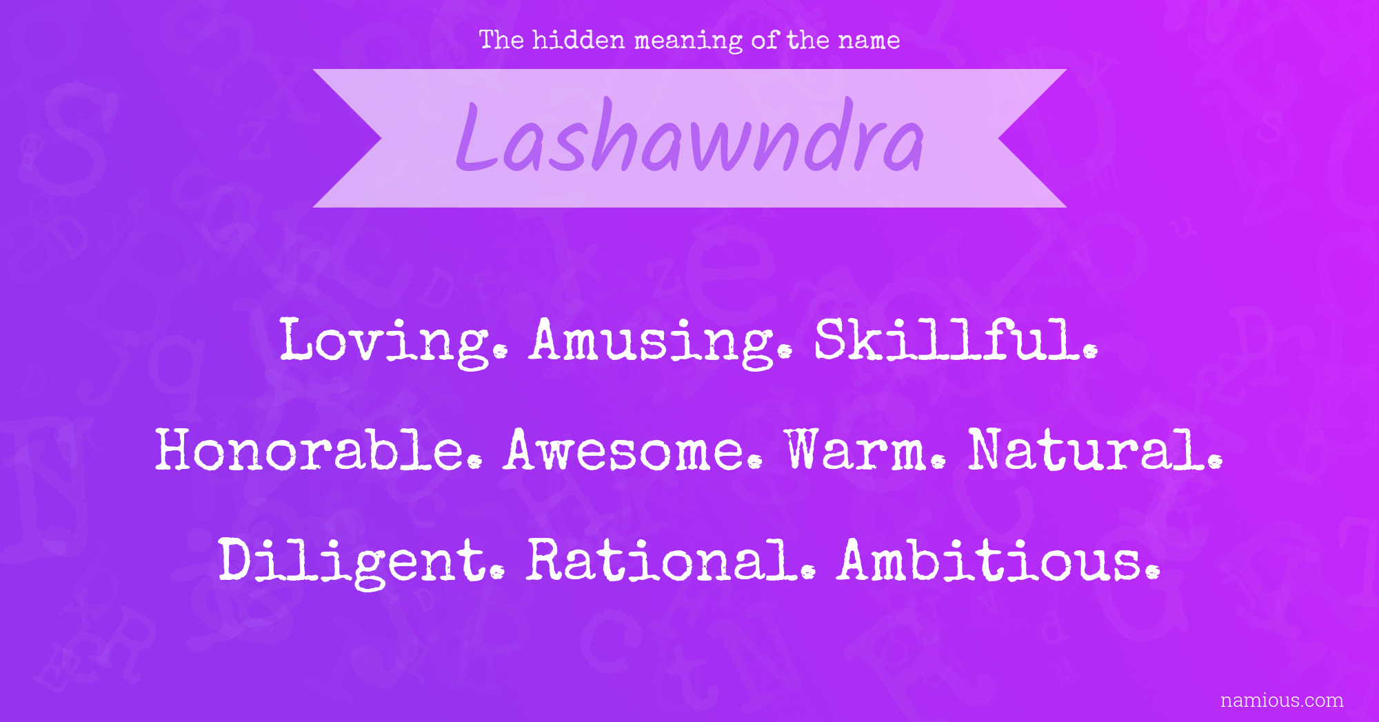 The hidden meaning of the name Lashawndra