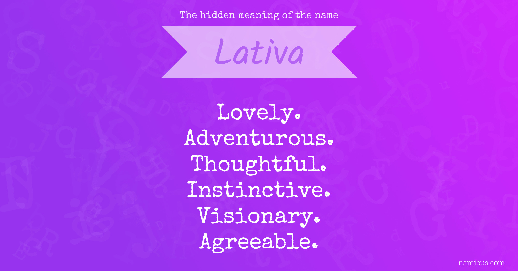 The hidden meaning of the name Lativa