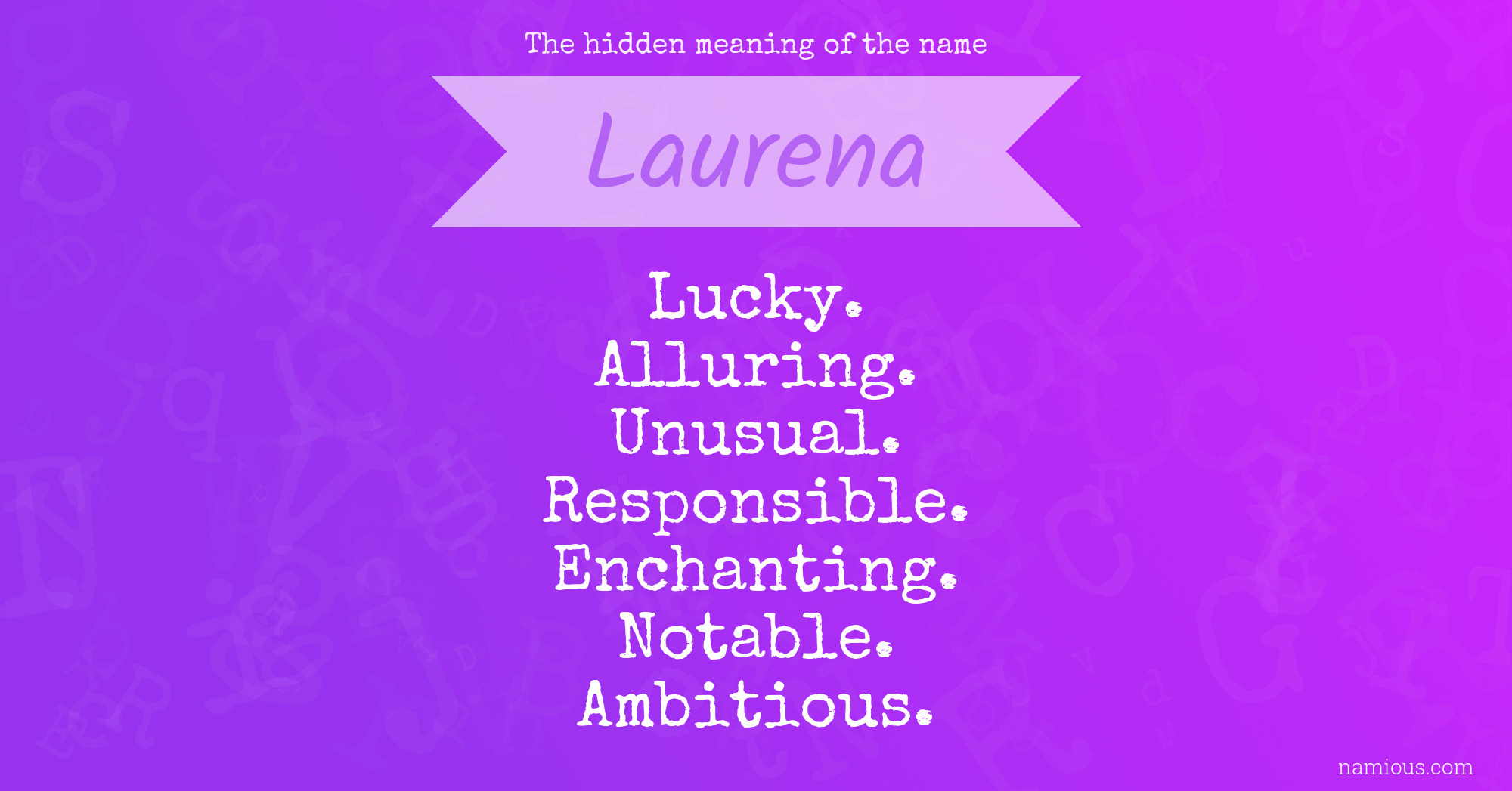 The hidden meaning of the name Laurena