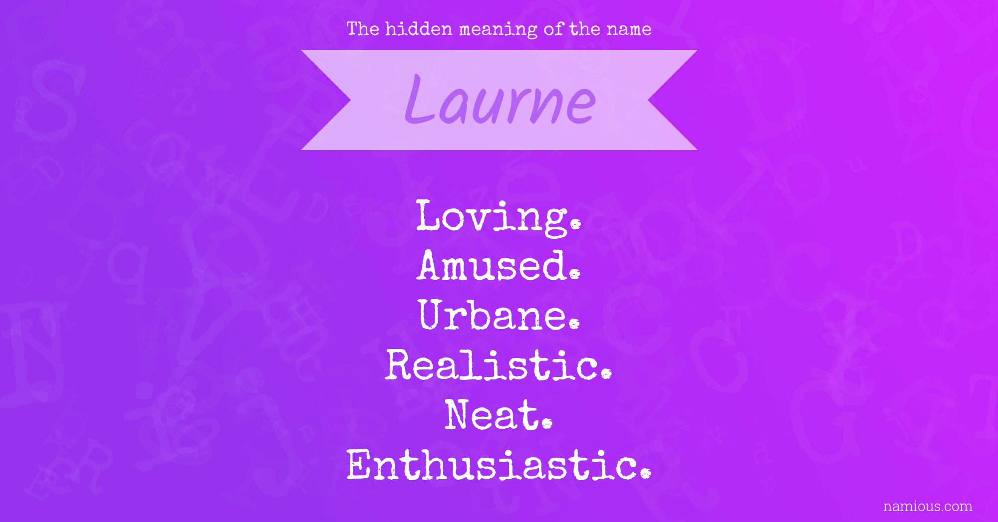 The hidden meaning of the name Laurne