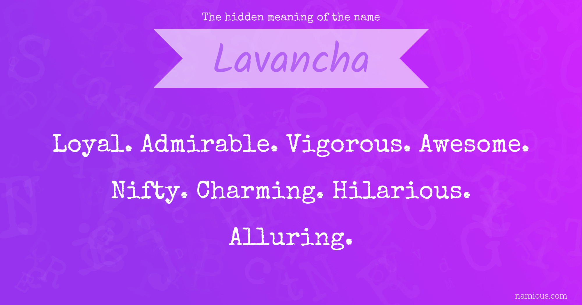 The hidden meaning of the name Lavancha