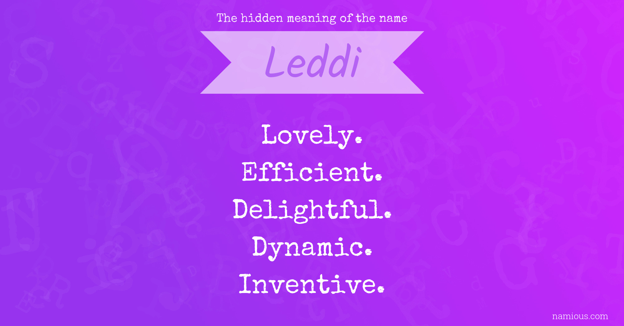The hidden meaning of the name Leddi