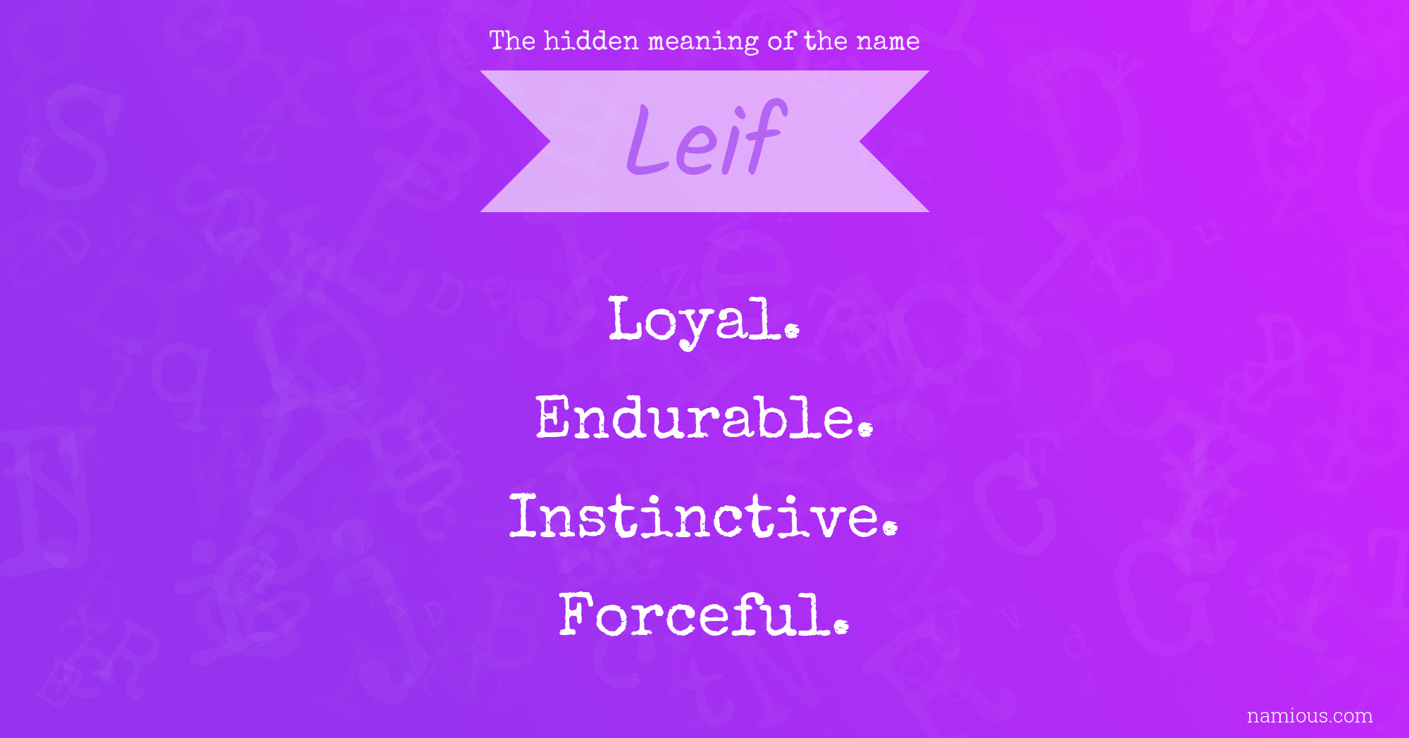 The hidden meaning of the name Leif