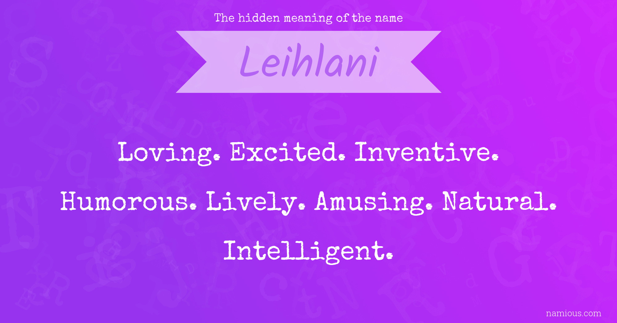 The hidden meaning of the name Leihlani