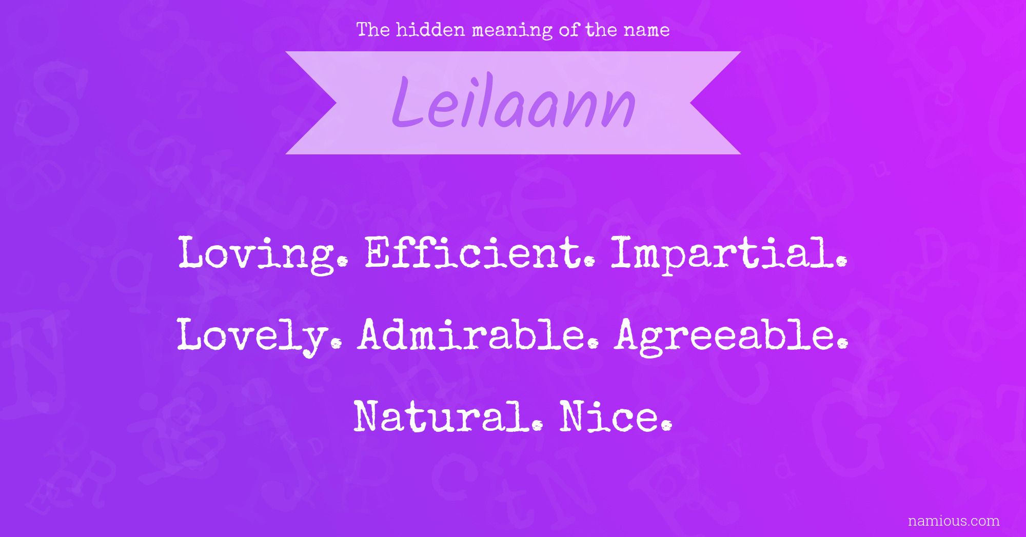 The hidden meaning of the name Leilaann