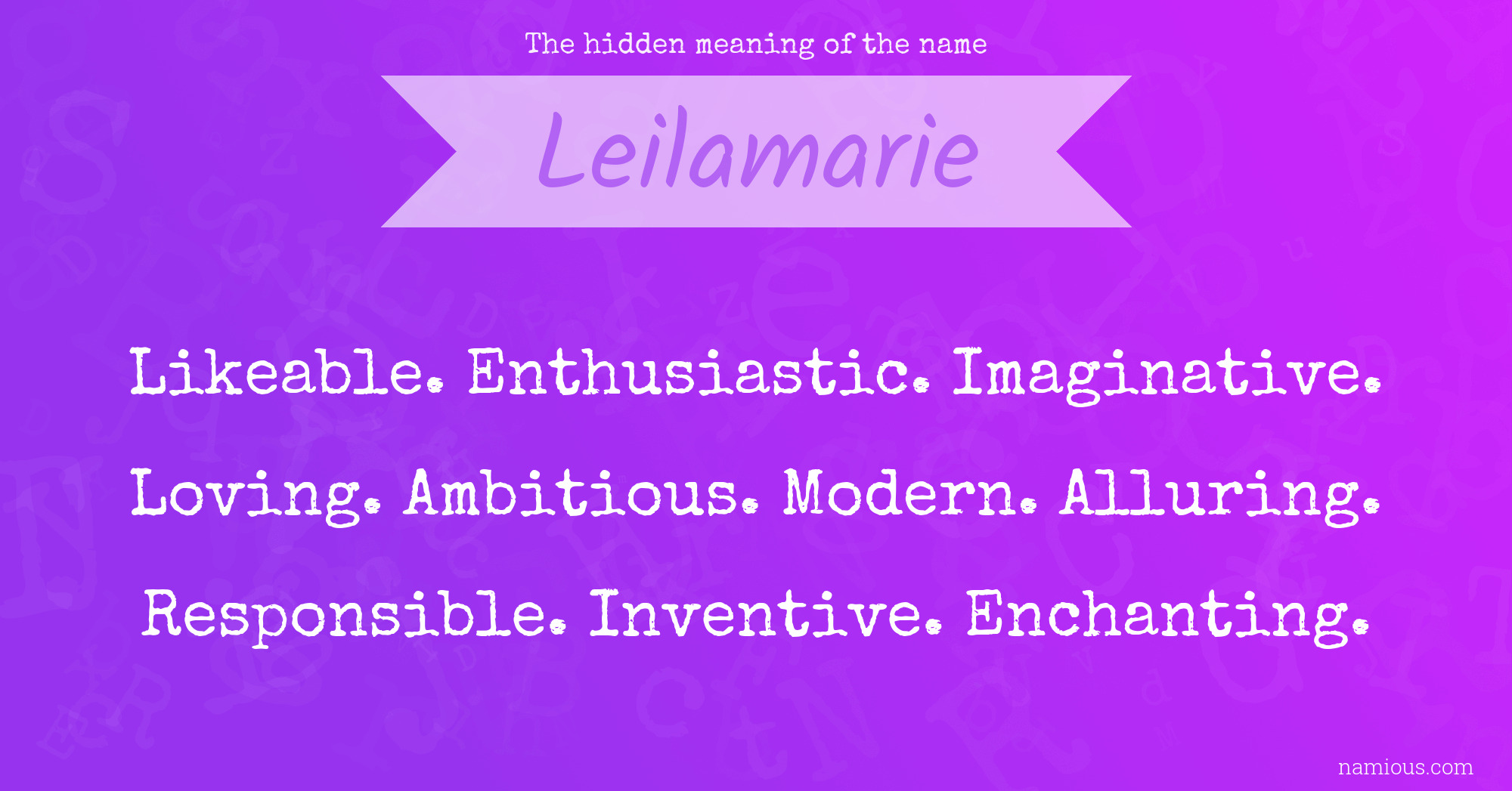 The hidden meaning of the name Leilamarie