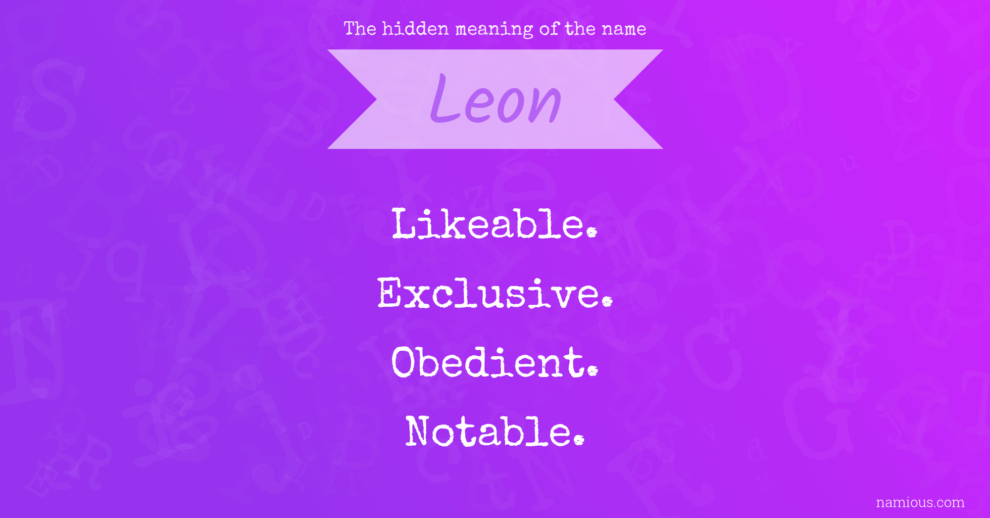The hidden meaning of the name Leon