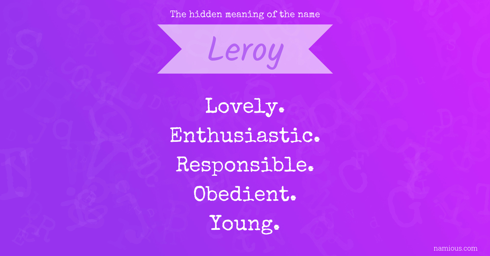 The hidden meaning of the name Leroy
