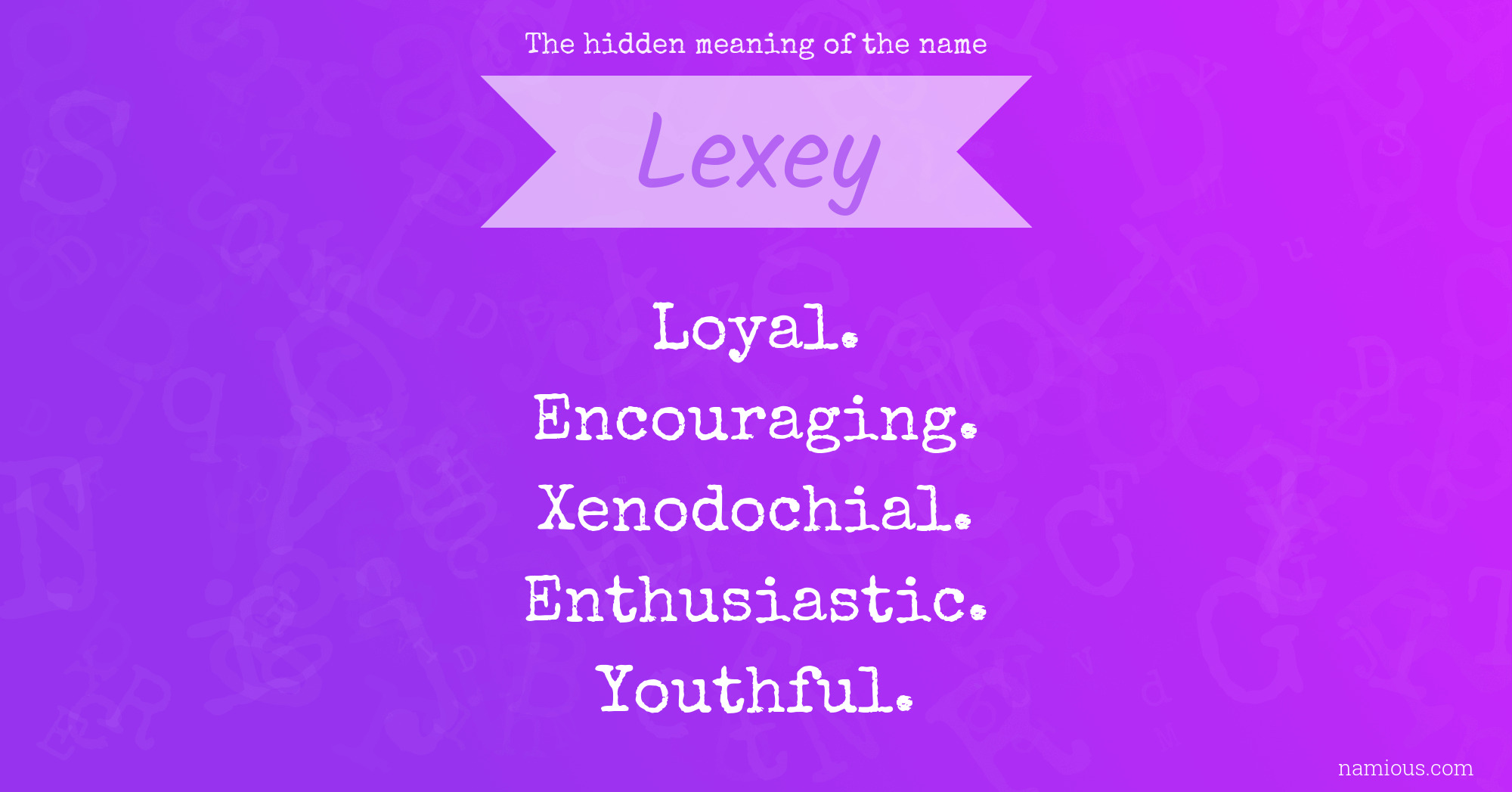 The hidden meaning of the name Lexey