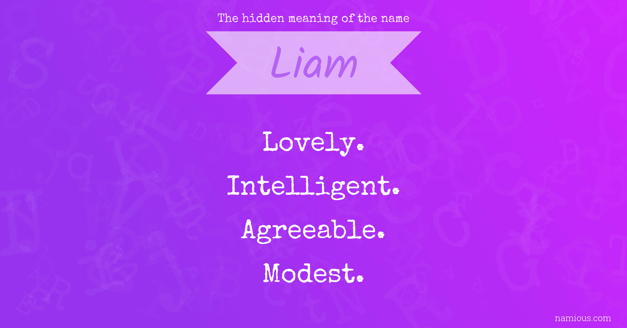 The hidden meaning of the name Liam