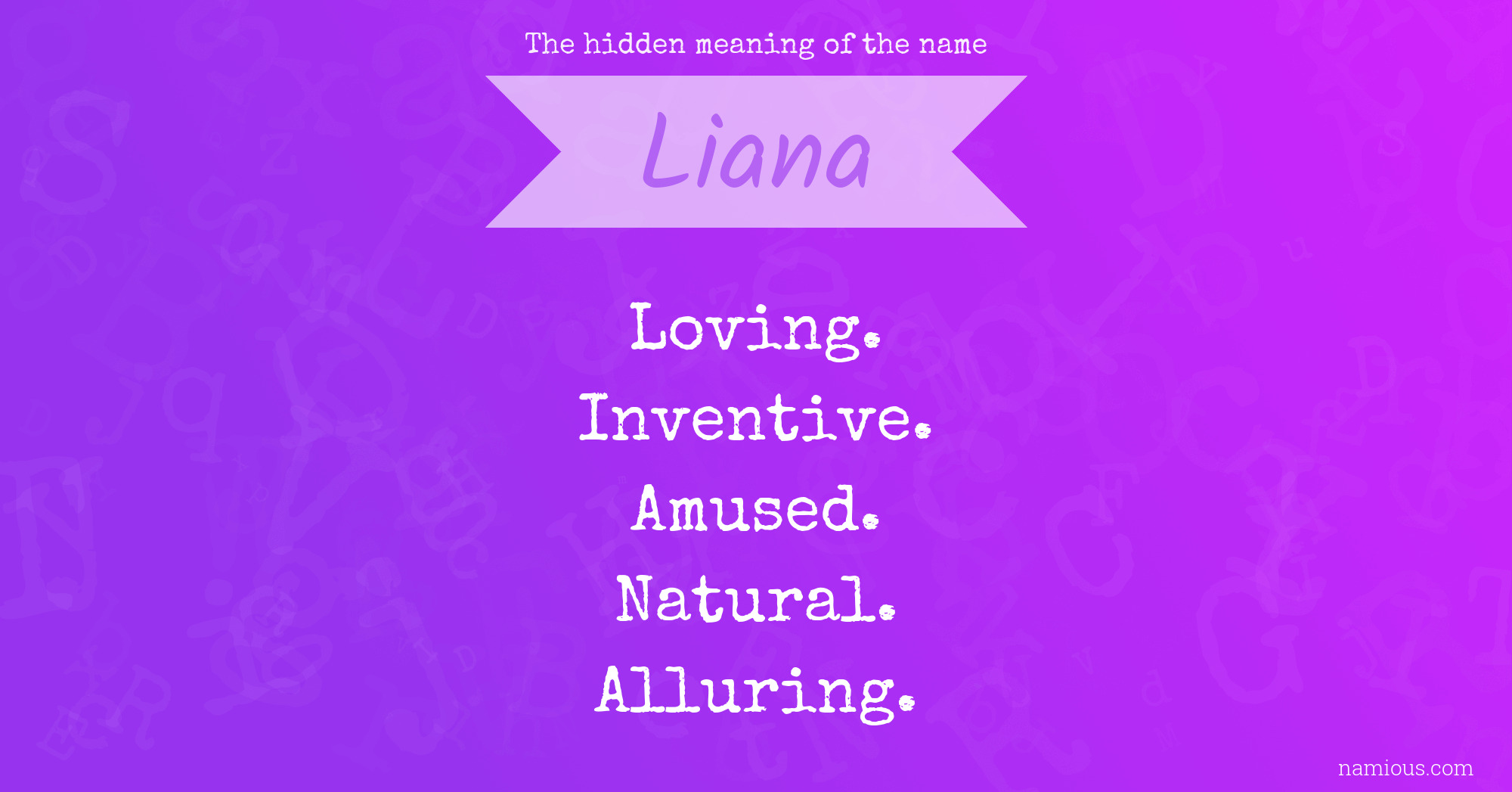 The hidden meaning of the name Liana