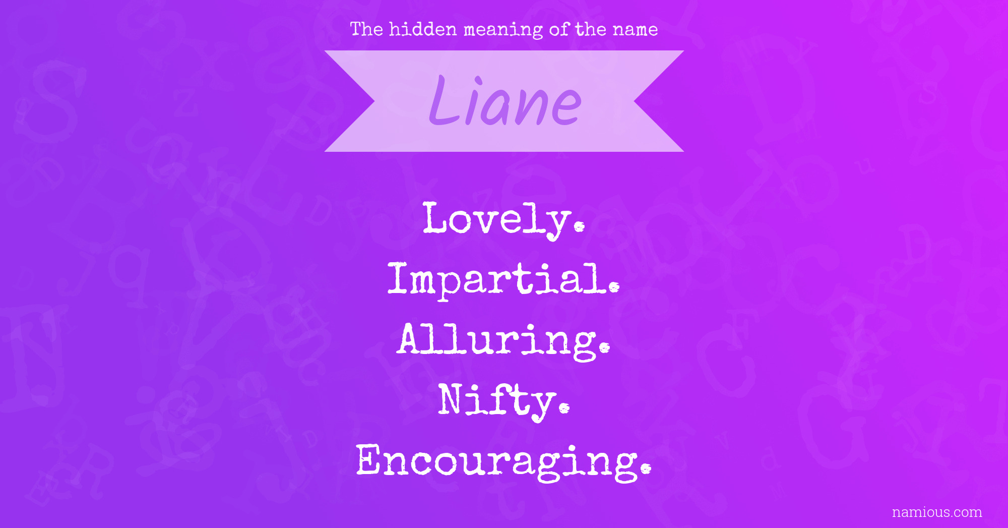 The hidden meaning of the name Liane
