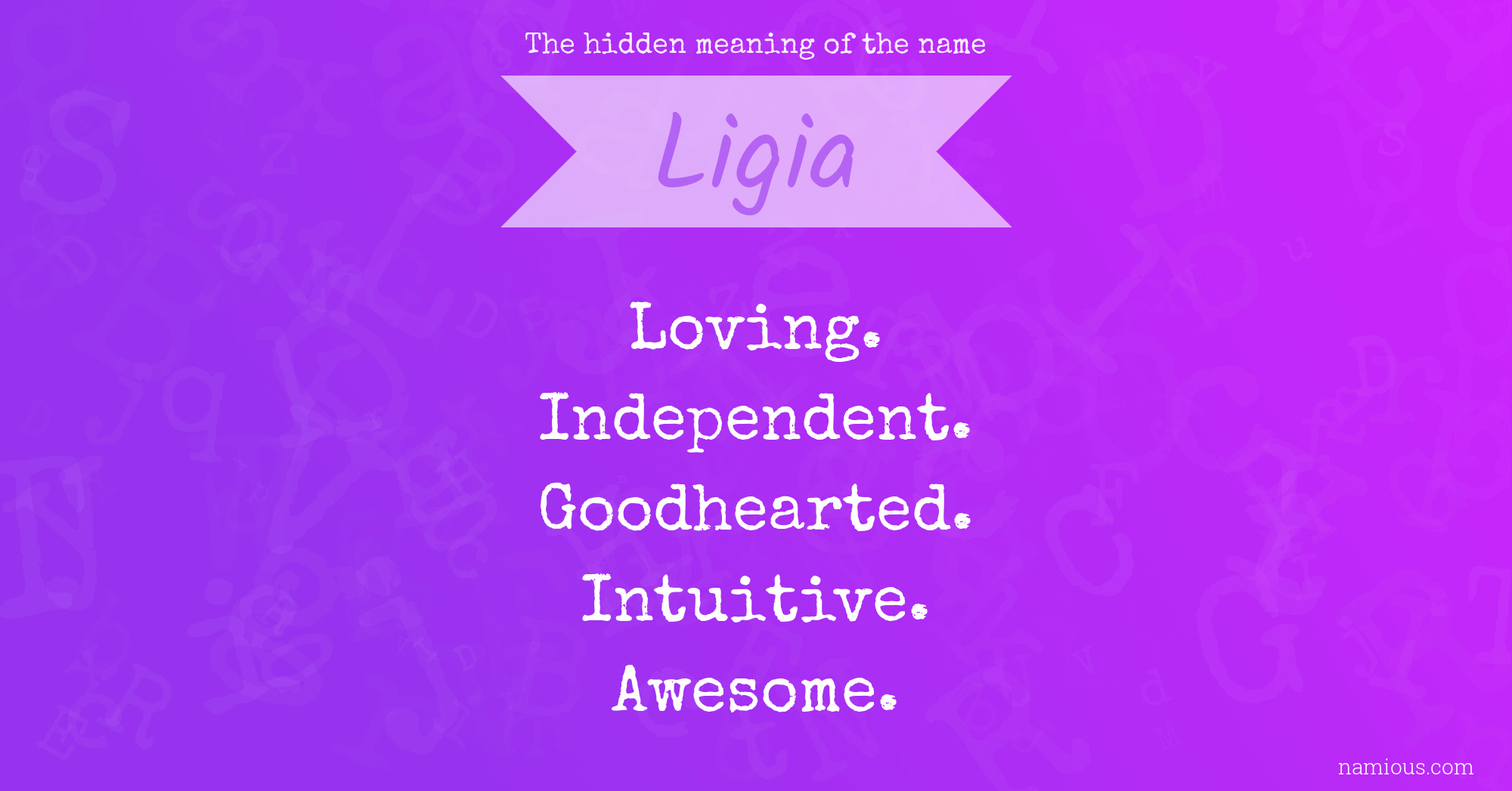 The hidden meaning of the name Ligia