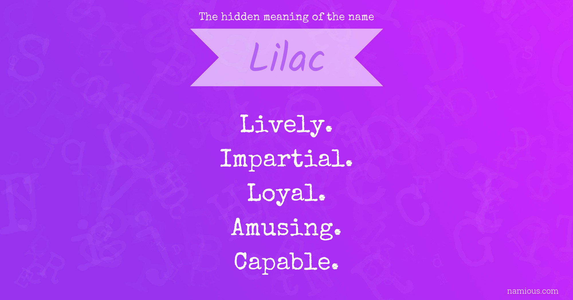 The hidden meaning of the name Lilac