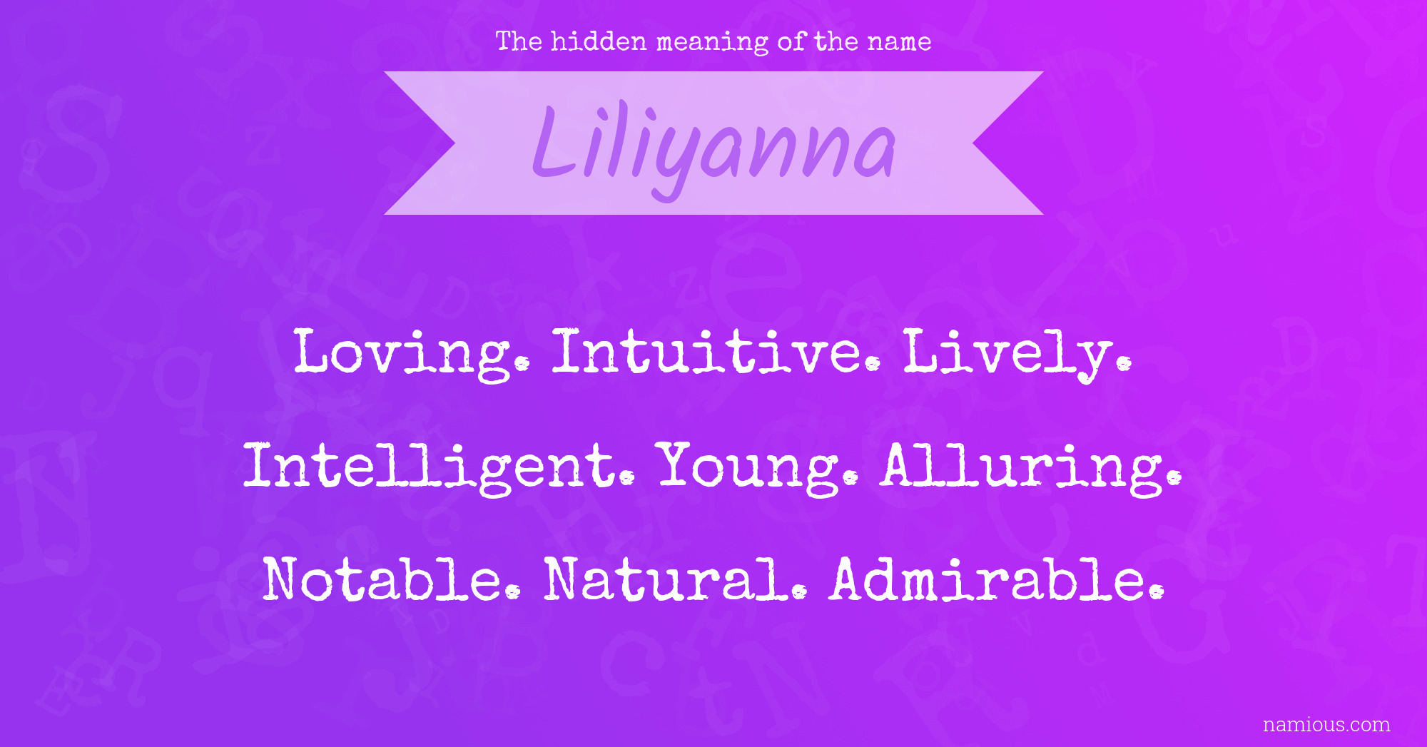 The hidden meaning of the name Liliyanna