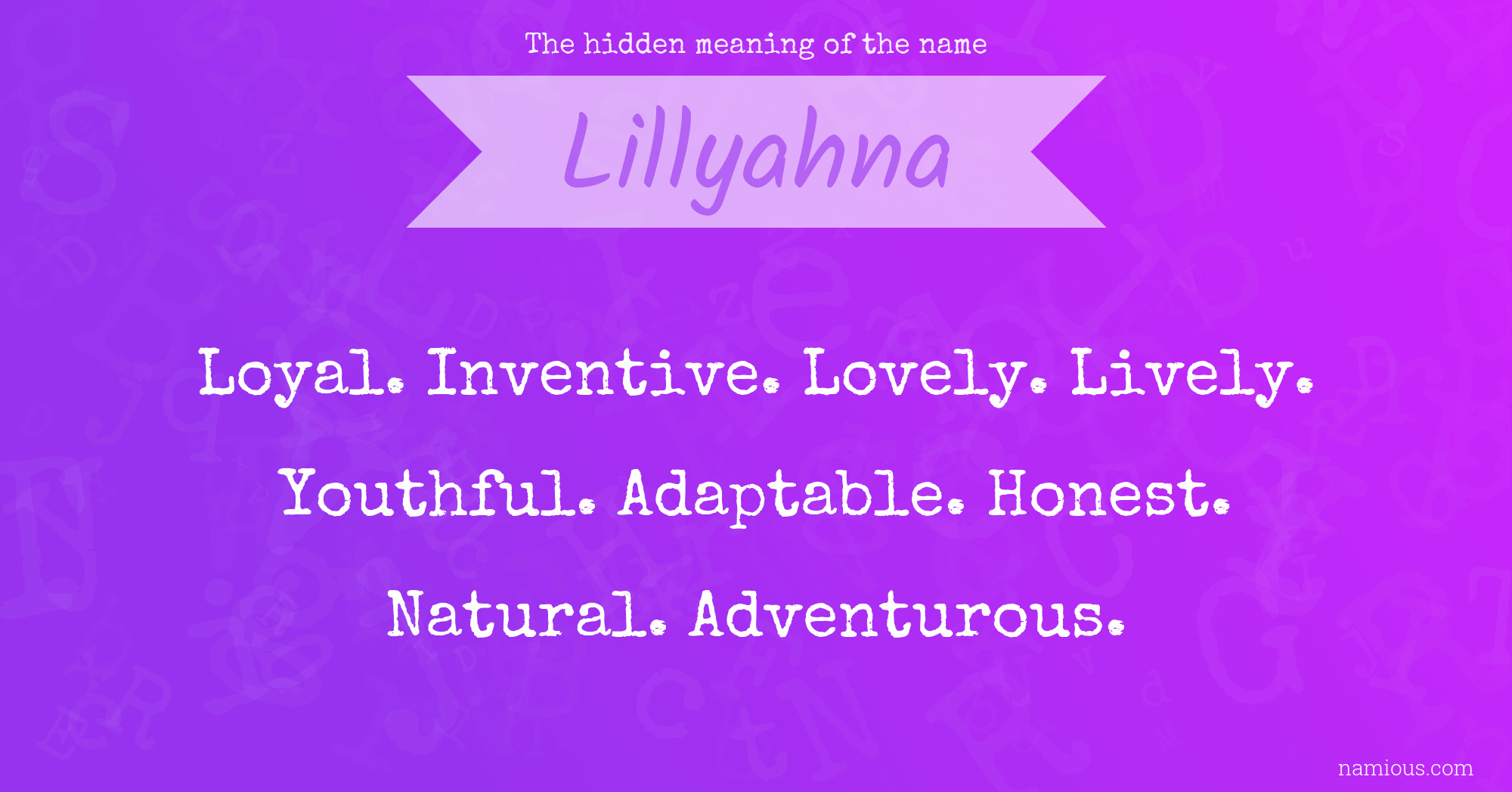The hidden meaning of the name Lillyahna