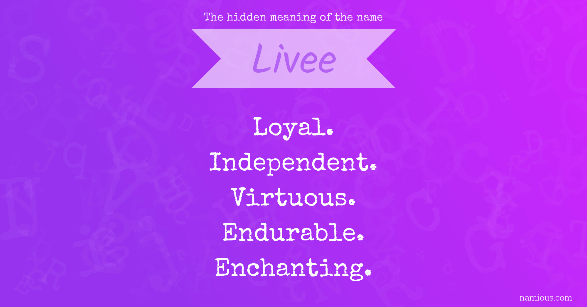 The hidden meaning of the name Livee