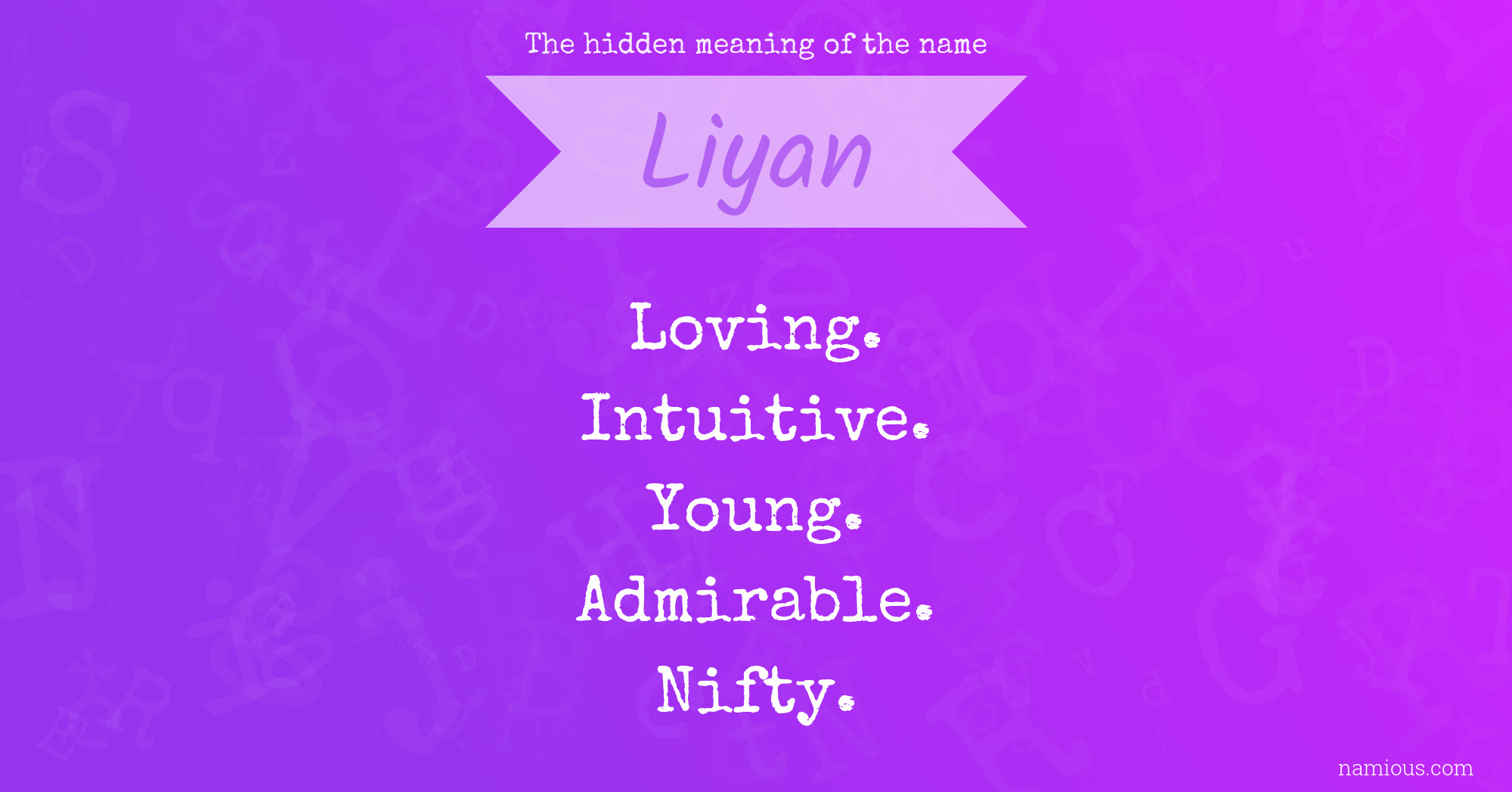 The hidden meaning of the name Liyan