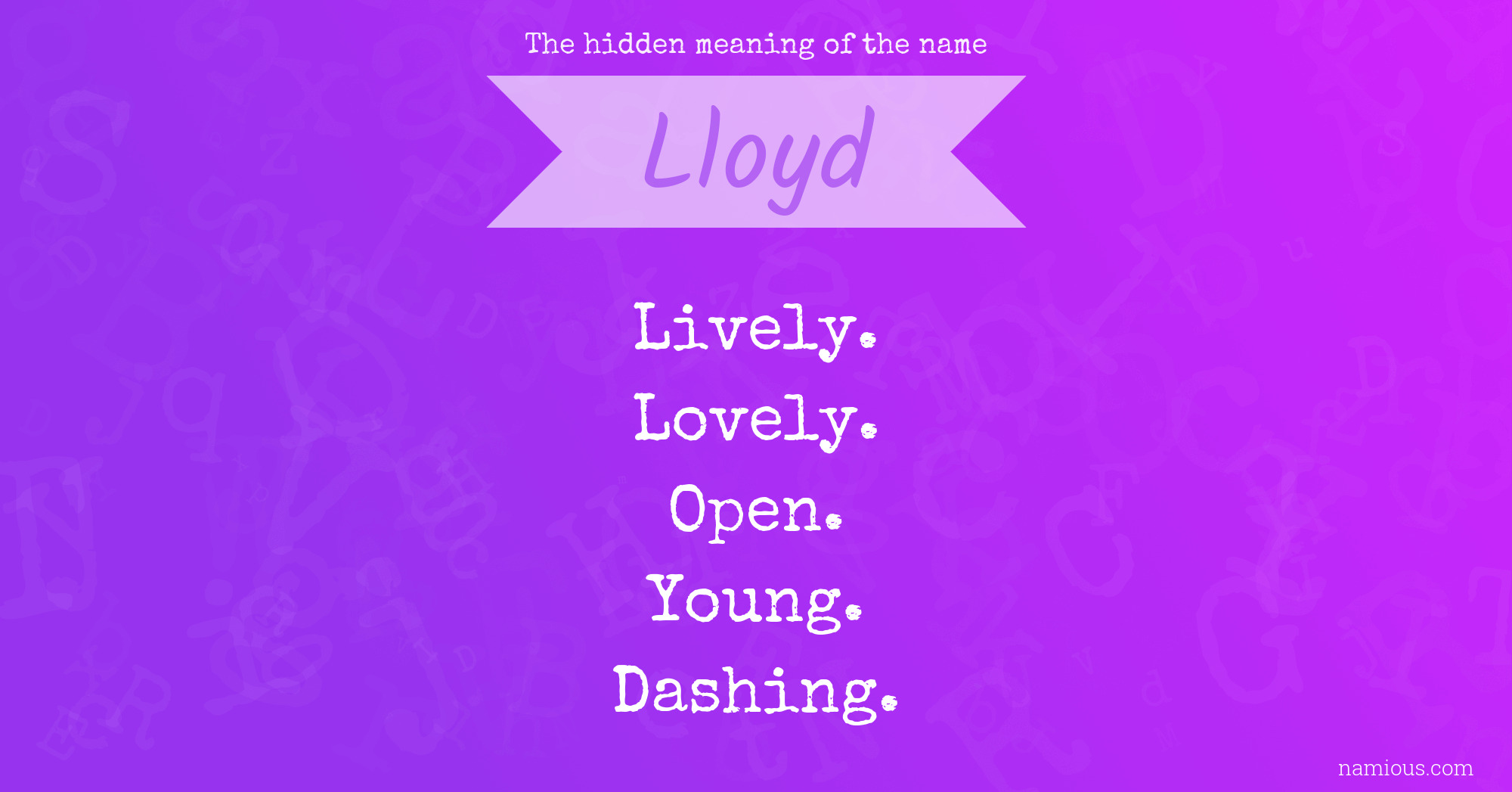 The hidden meaning of the name Lloyd